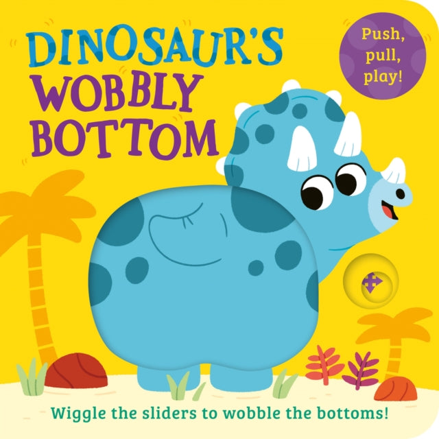 Dinosaurâs Wobbly Bottom 9780008542320 Farshore