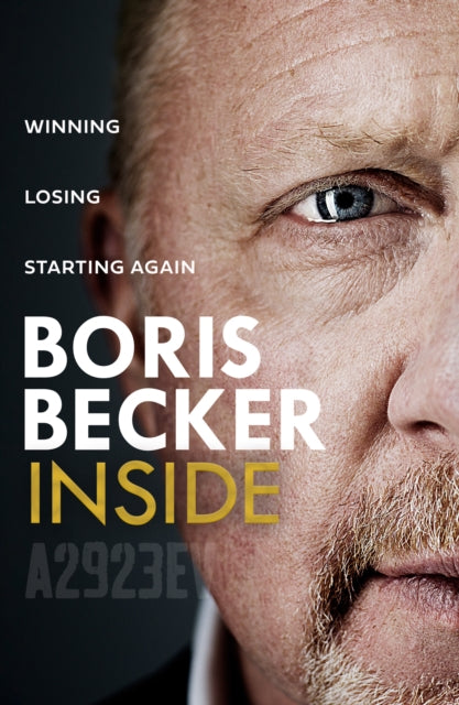 Inside, Winning. Losing. Starting Again. 9780008737795 BECKER, BORIS