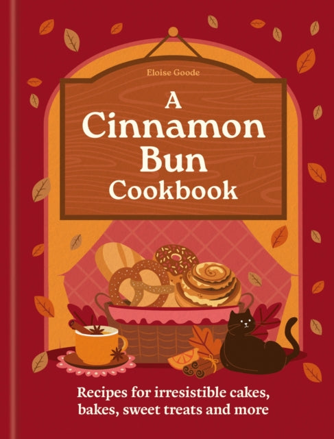 Cinnamon Bun Cookbook, Recipes for irresistible cakes, bakes, sweet treats and more 9780600639466 Hamlyn