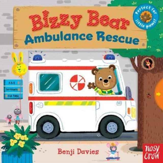 Bizzy Bear: Ambulance Rescue (15) 9780857639950 Benji Davies