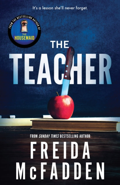 Teacher, From the Sunday Times Bestselling Author of The Housemaid 9781464221378 B.A. Paris