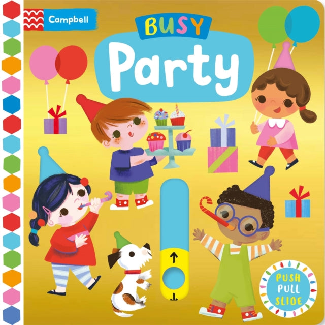 Busy Party, A Push, Pull, Slide Book 9781529081541 Jill Howarth