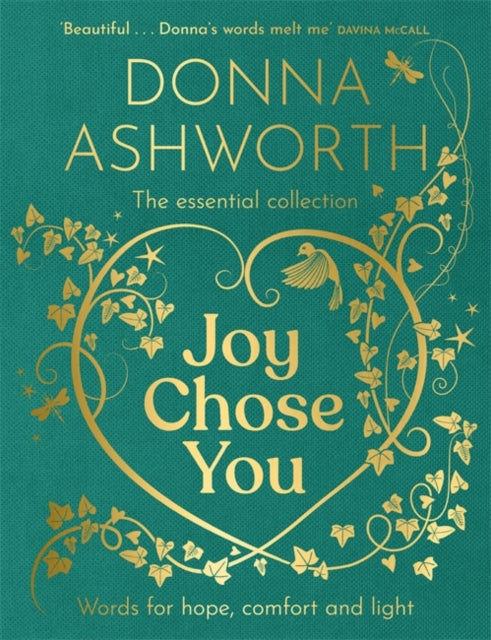 Joy Chose You: The Essential Collection, Words for Hope, Comfort and Light 9781785308451