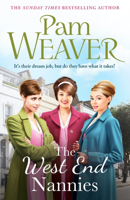 West End Nannies, An emotional, uplifting 1960s saga 9781835982235 WEAVER, PAM