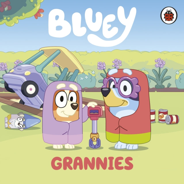 Bluey: Grannies 9780241551837 Bluey