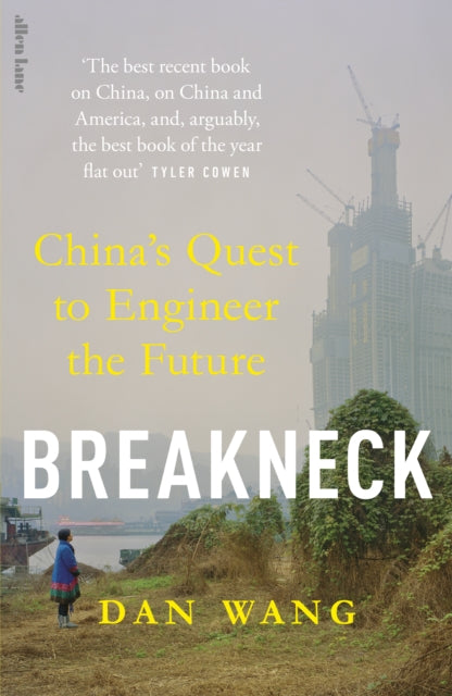 Breakneck, China's Quest to Engineer the Future 9780241729175 Dan Wang