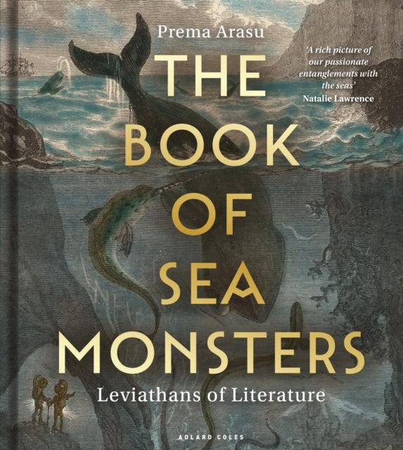 Book of Sea Monsters, Leviathans of Literature 9781399414524 Prema Arasu