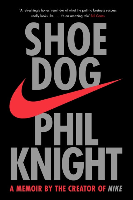 Shoe Dog, A Memoir by the Creator of NIKE 9781471146725 