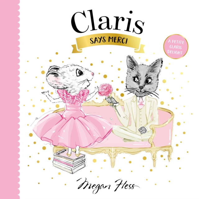 Claris Says Merci, A Petite Claris Delight 9781761212536 Megan Hess